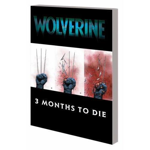 WOLVERINE TP BOOK 02 THREE MONTHS TO DIE