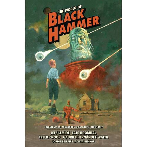 WORLD OF BLACK HAMMER LIBRARY ED HC VOL 03